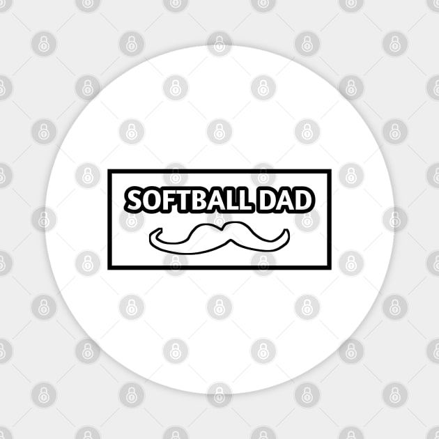 Softball dad , Gift for Softball players With Mustache Magnet by BlackMeme94